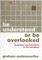 Be Understood or Be Overlooked
