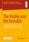 The Visible and the Invisible