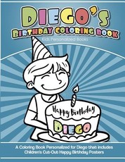 Diego's Birthday Coloring Book Kids Personalized Books