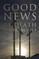 Good News as Death Approaches