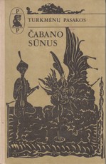 Čabano sūnus. Turkmėnų pasakos