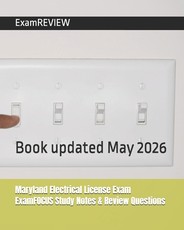 Maryland Electrical License Exam ExamFOCUS Study Notes & Review Questions
