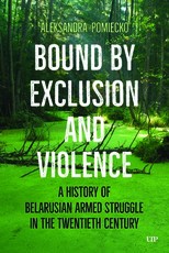 Bound by Exclusion and Violence