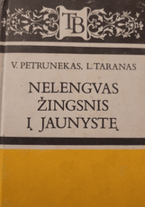 Nelengvas žingsnis į jaunystę