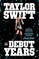 Taylor Swift: The Debut Years