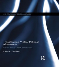 Grisham, K: Transforming Violent Political Movements