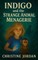 Indigo and the Strange Animal Menagerie