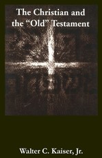 Christian & the Old Testament*