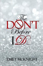 The Don't Before I Do