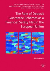 The Role of Deposit Guarantee Schemes as a Financial Safety Net in the European Union