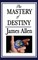 The Mastery of Destiny