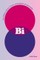 Bi: The Hidden Culture, History, and Science of Bisexuality