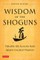 Wisdom of the Shoguns