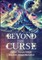 Beyond The Curse