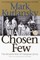 A Chosen Few
