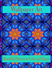 Wallpaper Art Beautiful Patterns to Color and Enjoy