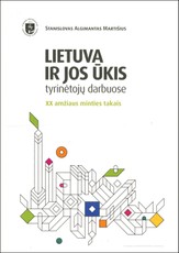 Lietuva ir jos ūkis tyrėjų darbuose: XX amžiaus minties takais