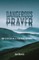 Dangerous Prayer