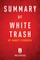 Summary of White Trash