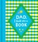 Dad, I Made You a Book