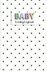 BABY Feeding Logbook
