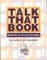 Talk that Book! Booktalks to Promote Reading
