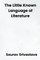 The Little Known Language of Literature