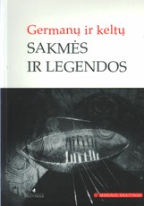 Germanų ir keltų sakmės ir legendos