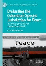 Evaluating the Colombian Special Jurisdiction for Peace