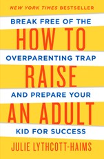How to Raise an Adult