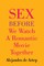 Sex Before We Watch A Romantic Movie Together