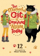 The Masterful Cat Is Depressed Again Today Vol. 12