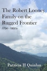 The Looney Family on the Rugged Frontier