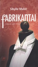 Fabrikantai. Romanas apie šeimą