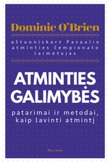 Atminties galimybės: patarimai ir metodai, kaip lavinti atmintį