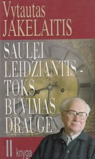 Saulei leidžiantis - toks buvimas drauge II knyga