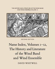 The History and Literature of the Wind Band and Wind Ensemble