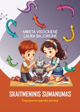 SKAITMENINIS SUMANUMAS. Programavimo pagrindai darželyje