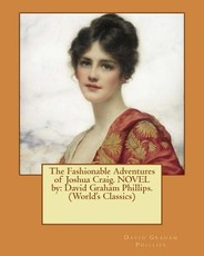 The Fashionable Adventures of Joshua Craig. NOVEL by