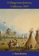 Dangerous Journey, California 1849