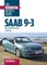 Saab 9-3: the Essential Buyer's Guide