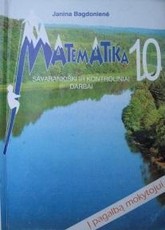 Matematika 10 klasei. Savarankiški ir kontroliniai darbai