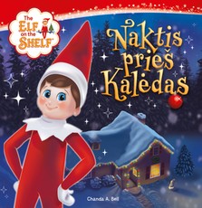 The Elf on the Shelf. Naktis prieš Kalėdas