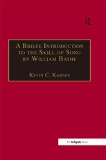 A Briefe Introduction to the Skill of Song by William Bathe