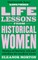 Life Lessons from Historical Women