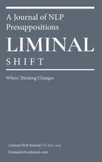Liminal Shift. A Journal of NLP Presuppositions - Volume Two