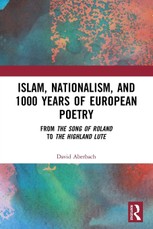 Islam, Nationalism, and 1000 Years of European Poetry