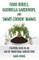 Food Rebels, Guerrilla Gardeners, and Smart-Cookin' Mamas