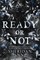 Ready or Not