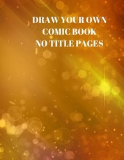 Draw Your Own Comic Book No Title Pages